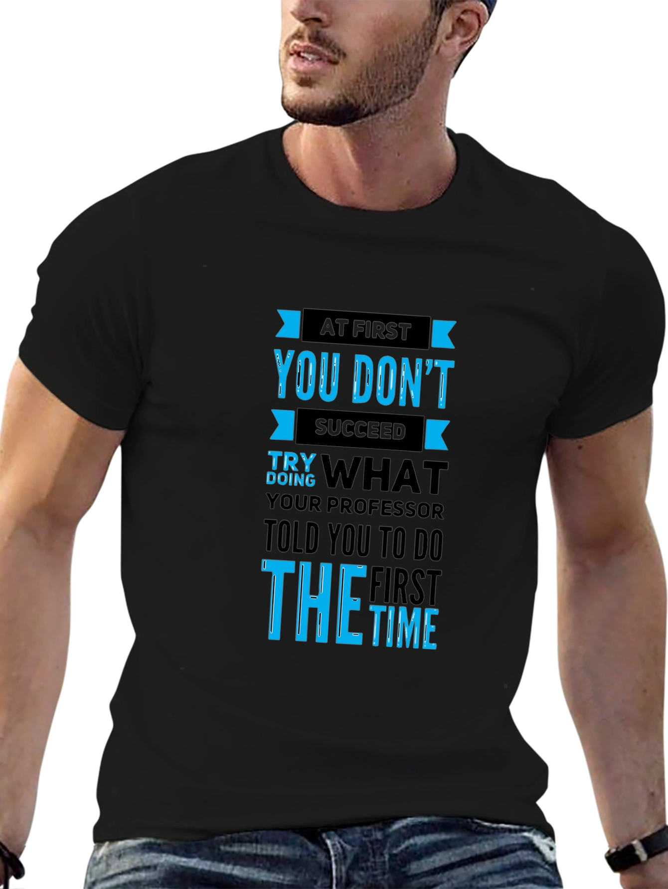 At First You Dont Succeed Mens T-Shirt