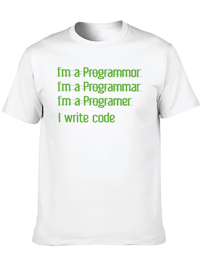 Programmer Humor T-Shirt - I Write Code