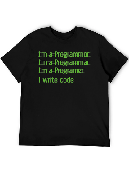 Programmer Humor T-Shirt - I Write Code