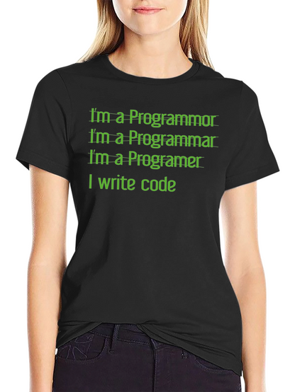 Programmer Humor T-Shirt - I Write Code