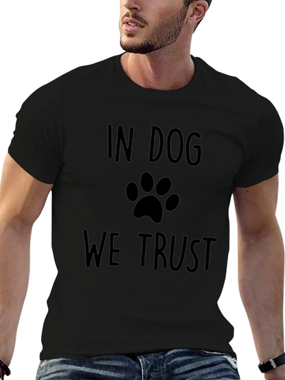 In Dog We Trust T-Shirt - Paw Print Design