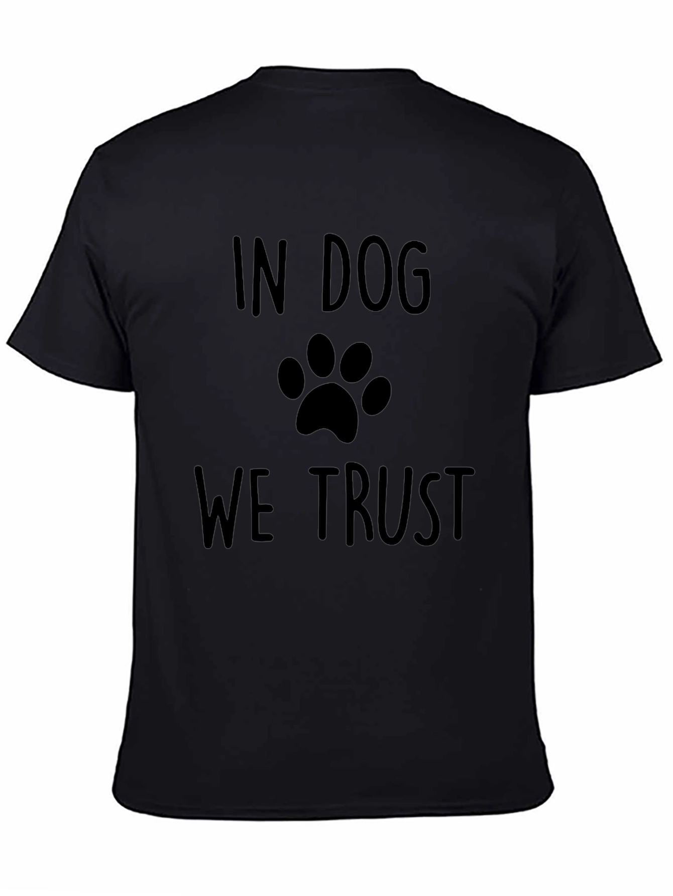 In Dog We Trust T-Shirt - Paw Print Design