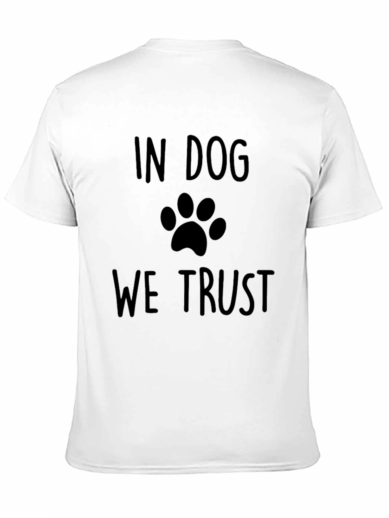 In Dog We Trust T-Shirt - Paw Print Design