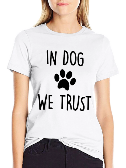 In Dog We Trust T-Shirt - Paw Print Design