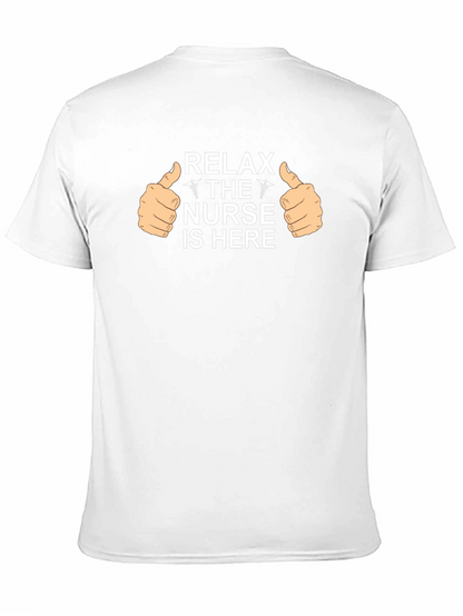 Relax Nurse Is Here Graphic Tee