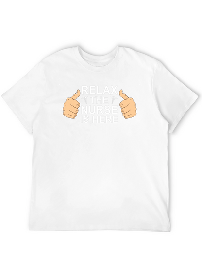 Relax Nurse Is Here Graphic Tee