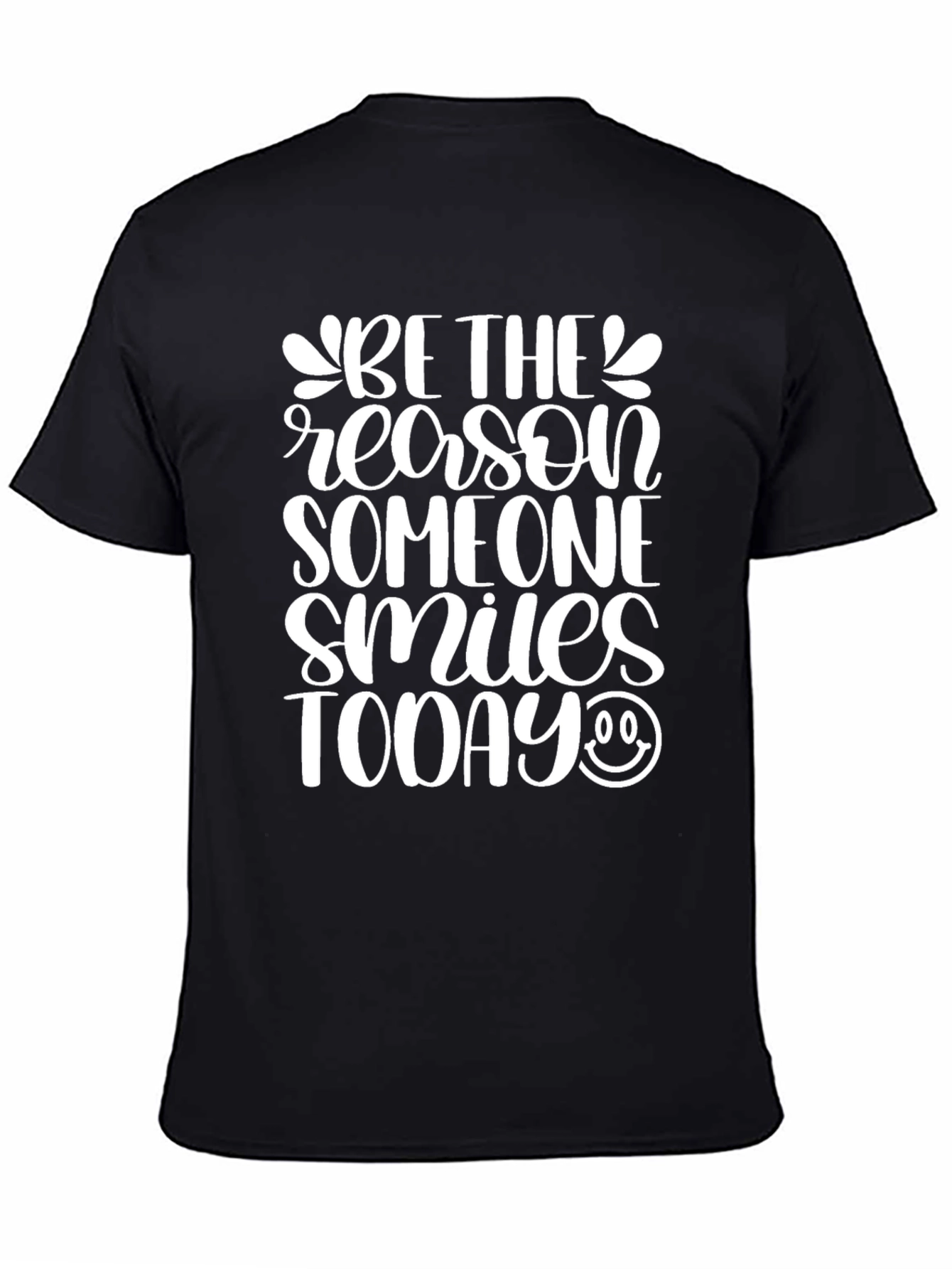 Be The Reason Someone Smiles Graphic Tee
