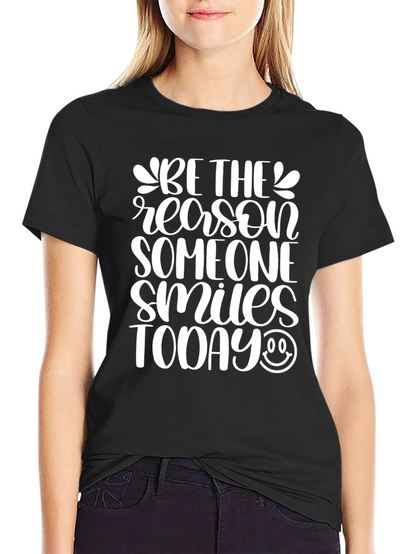 Be The Reason Someone Smiles Graphic Tee