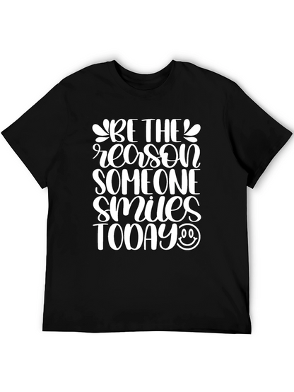 Be The Reason Someone Smiles Graphic Tee