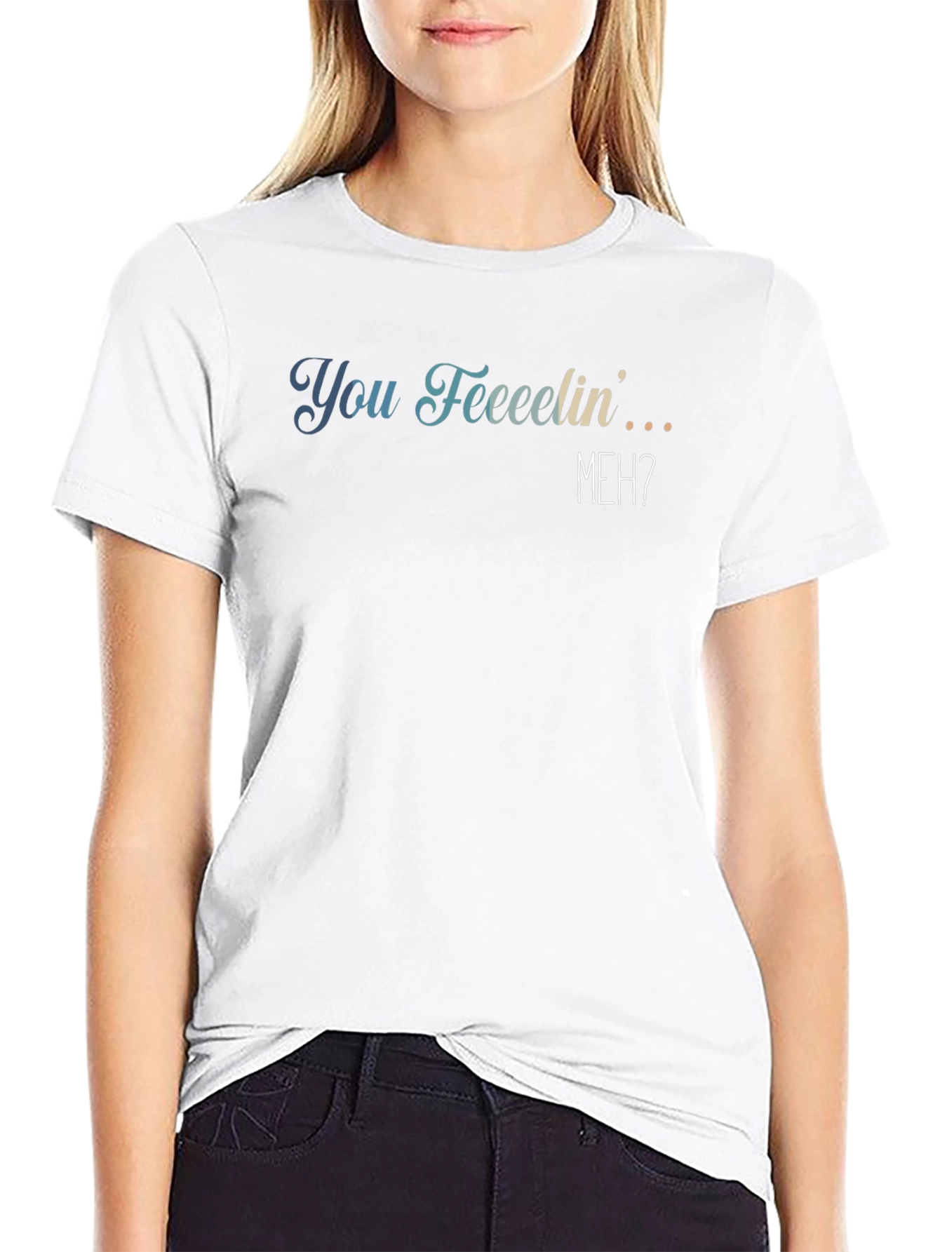 You Feeeelin Meh? Graphic Tee - Casual Comfort