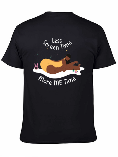 Less Screen Time More Me Time T-Shirt