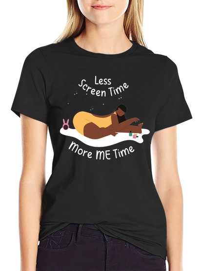 Less Screen Time More Me Time T-Shirt