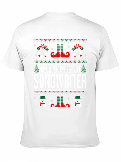 Trust Me Im An Songwriter Christmas T-Shirt