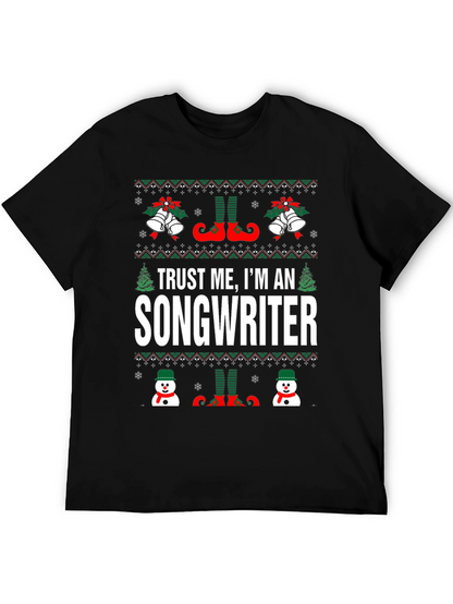 Trust Me Im An Songwriter Christmas T-Shirt