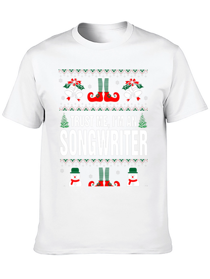 Trust Me Im An Songwriter Christmas T-Shirt