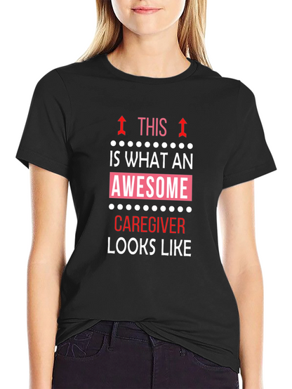 Awesome Caregiver T-Shirt - Black Cotton Tee