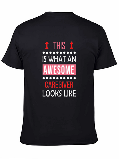 Awesome Caregiver T-Shirt - Black Cotton Tee