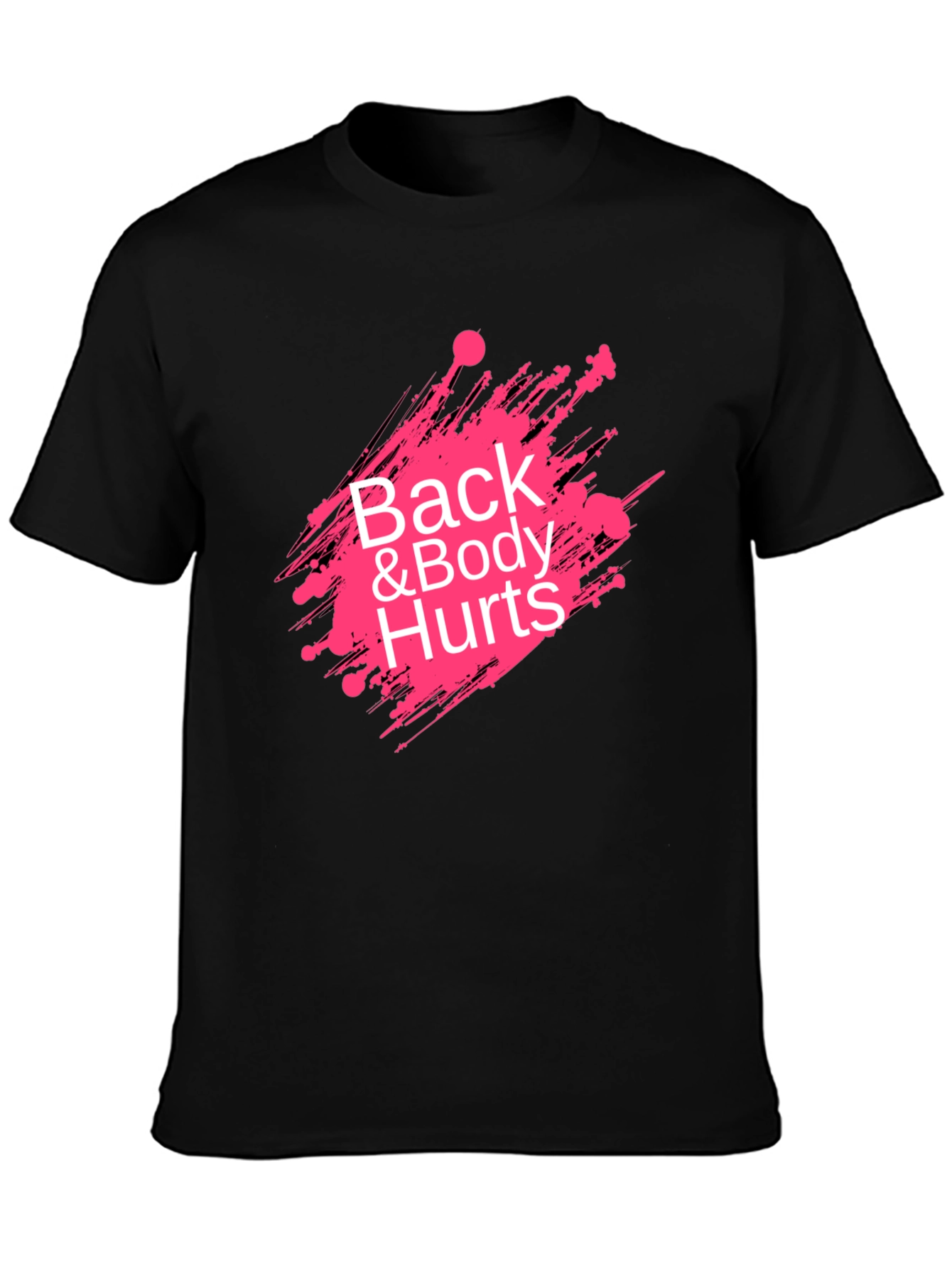 Back & Body Hurts Graphic Tee - Unisex T-Shirt