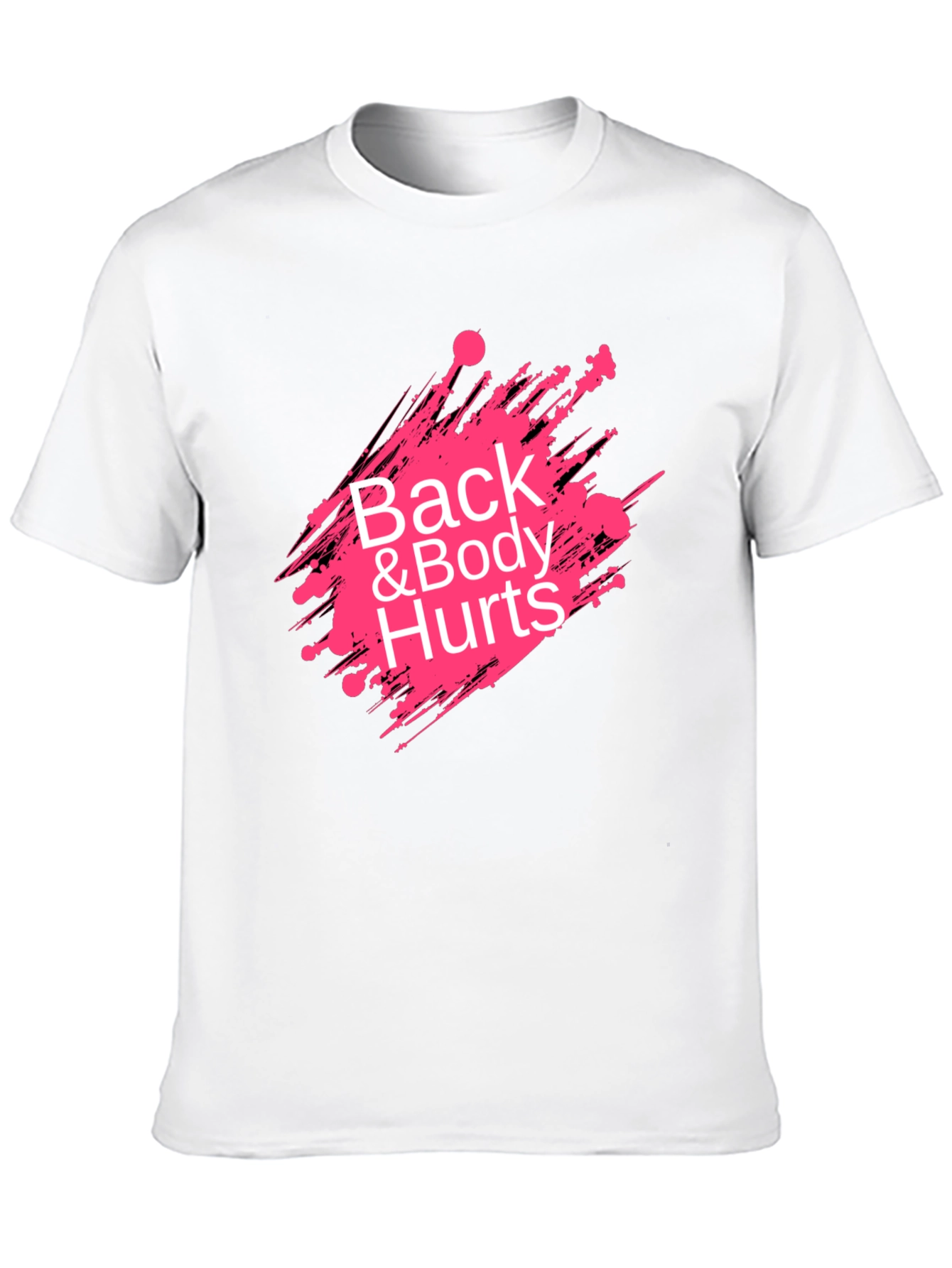 Back & Body Hurts Graphic Tee - Unisex T-Shirt