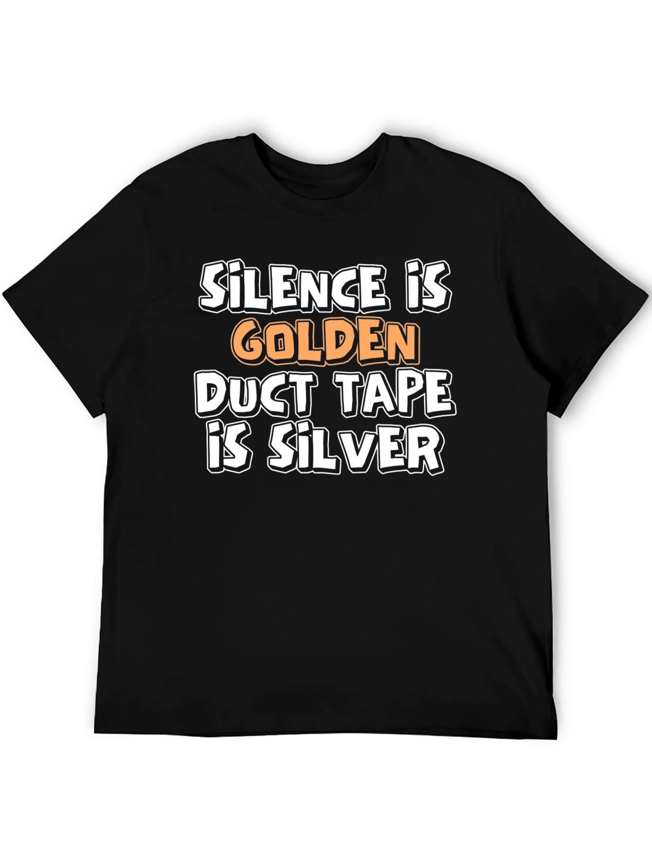 Silence is Golden Funny Graphic T-Shirt