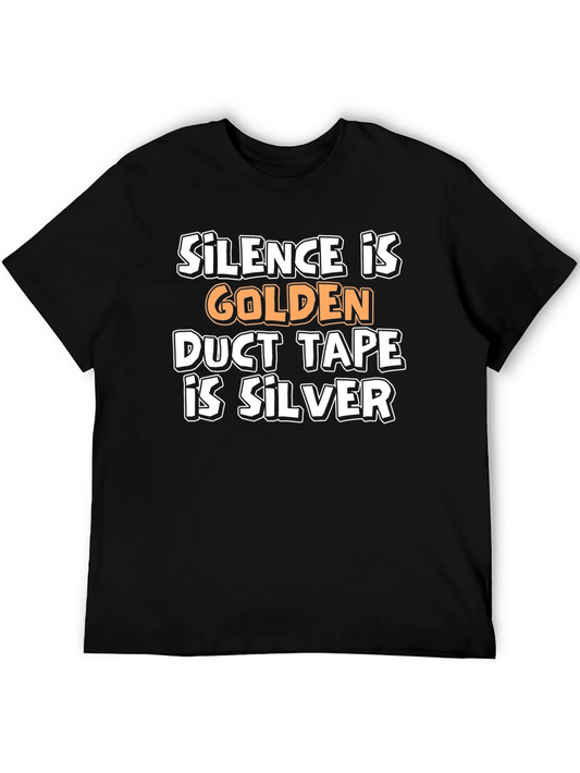 Silence is Golden Funny Graphic T-Shirt