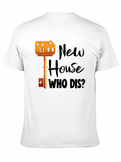New House Who Dis? Graphic T-Shirt