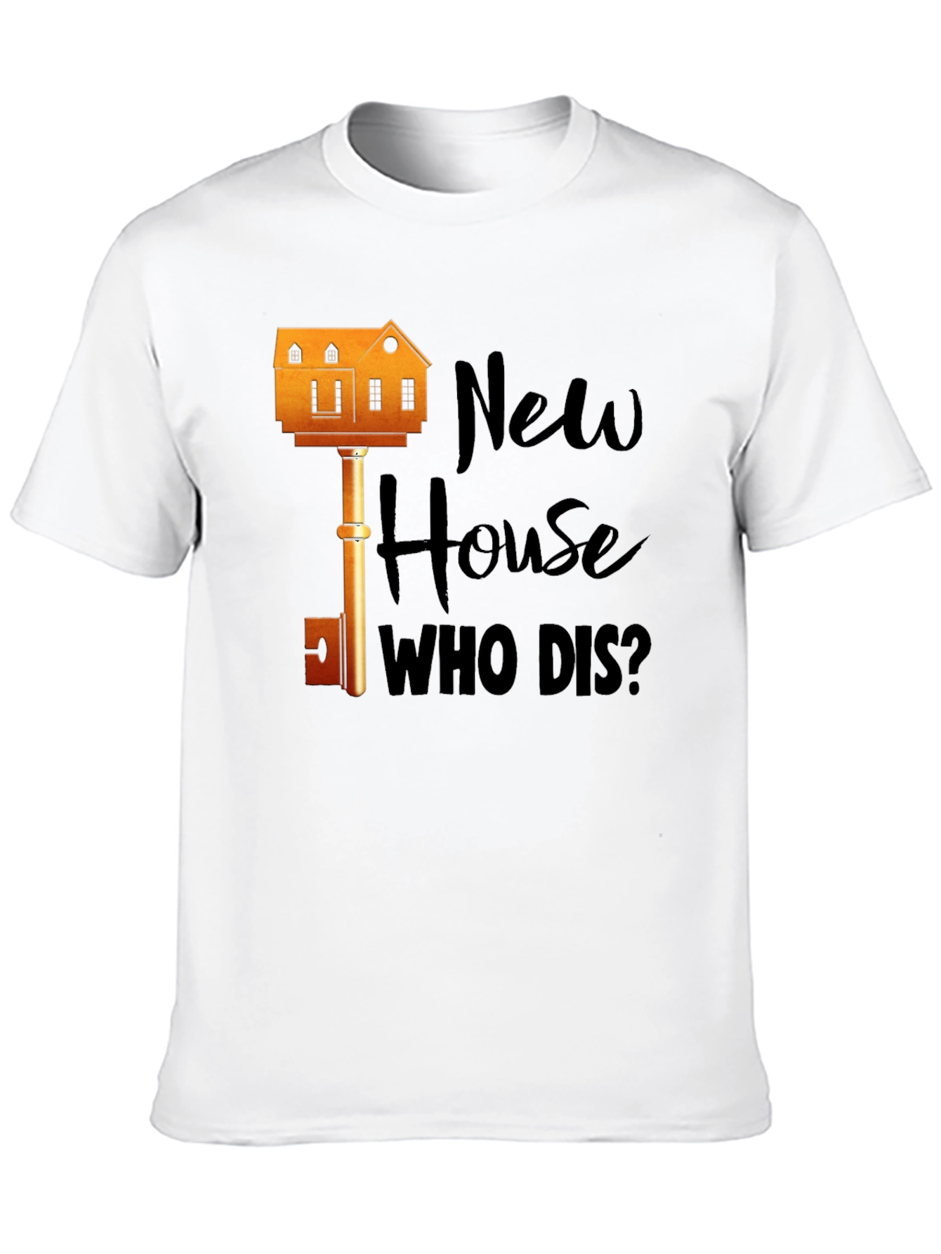 New House Who Dis? Graphic T-Shirt