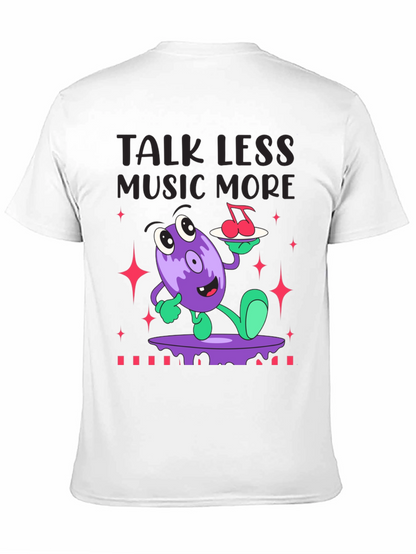 Talk Less Music More Graphic T-Shirt