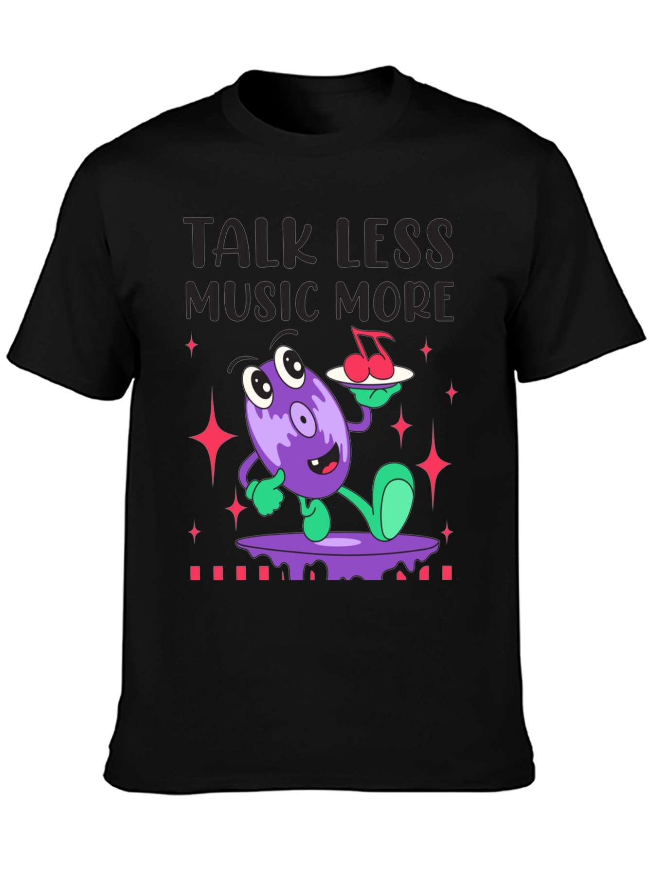Talk Less Music More Graphic T-Shirt