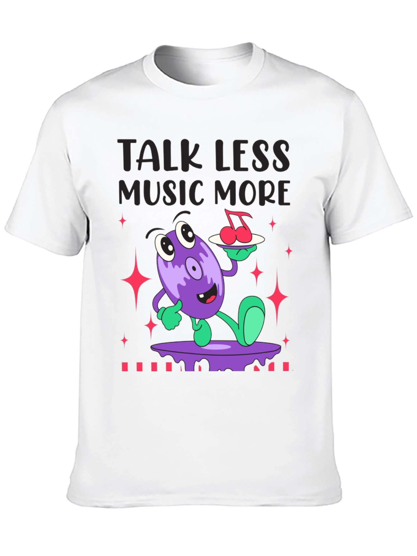 Talk Less Music More Graphic T-Shirt