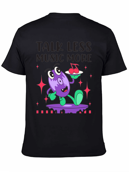 Talk Less Music More Graphic T-Shirt