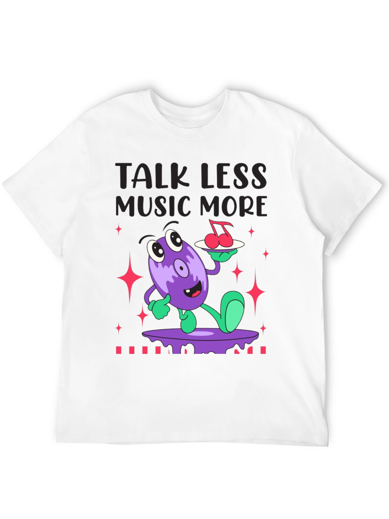Talk Less Music More Graphic T-Shirt