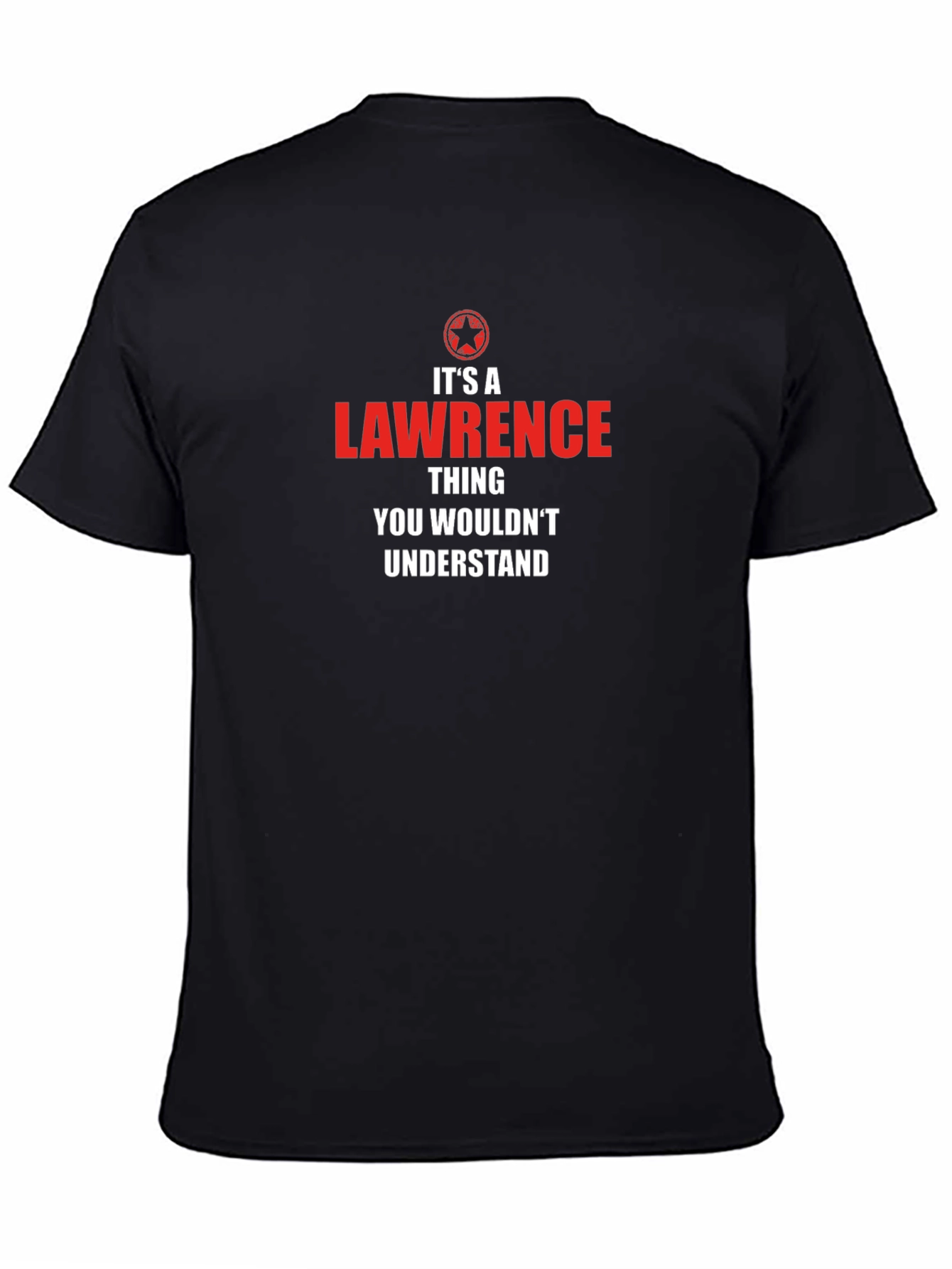 Its A Lawrence Thing T-Shirt