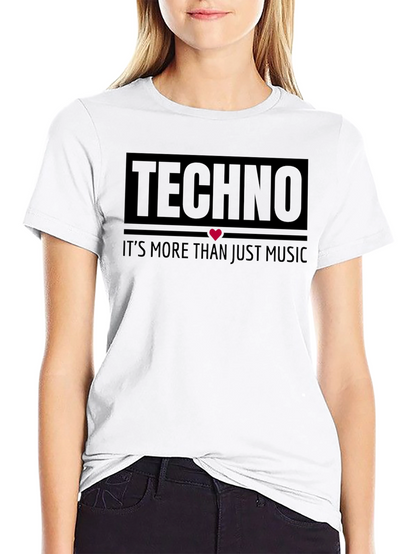 Techno Music T-Shirt - More Than Just Music