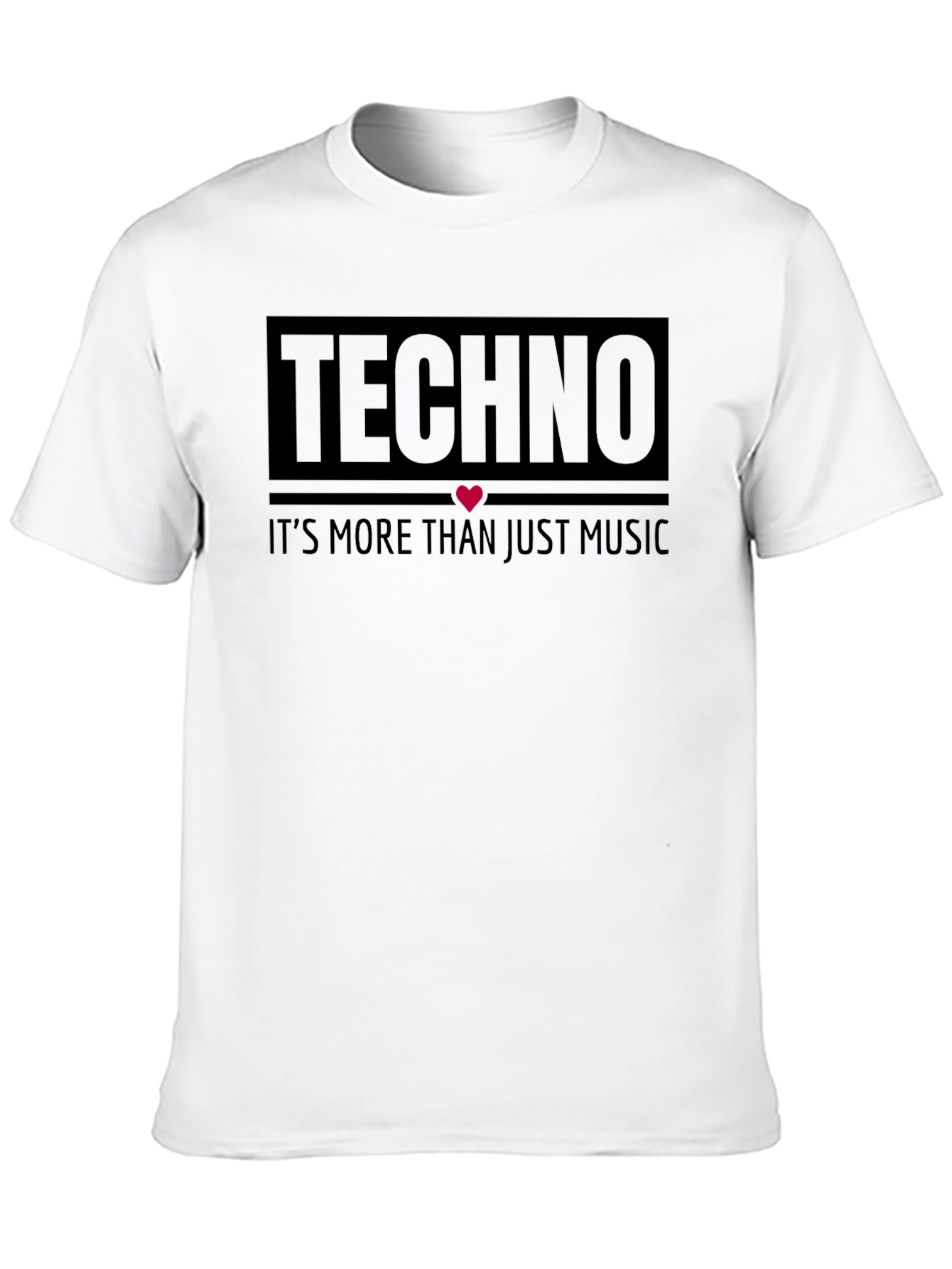 Techno Music T-Shirt - More Than Just Music