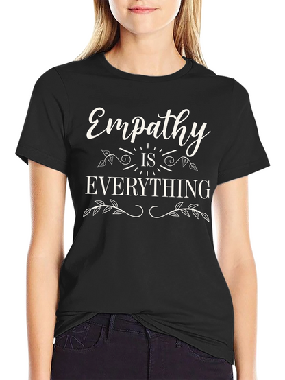 Empathy is Everything Black Graphic T-Shirt