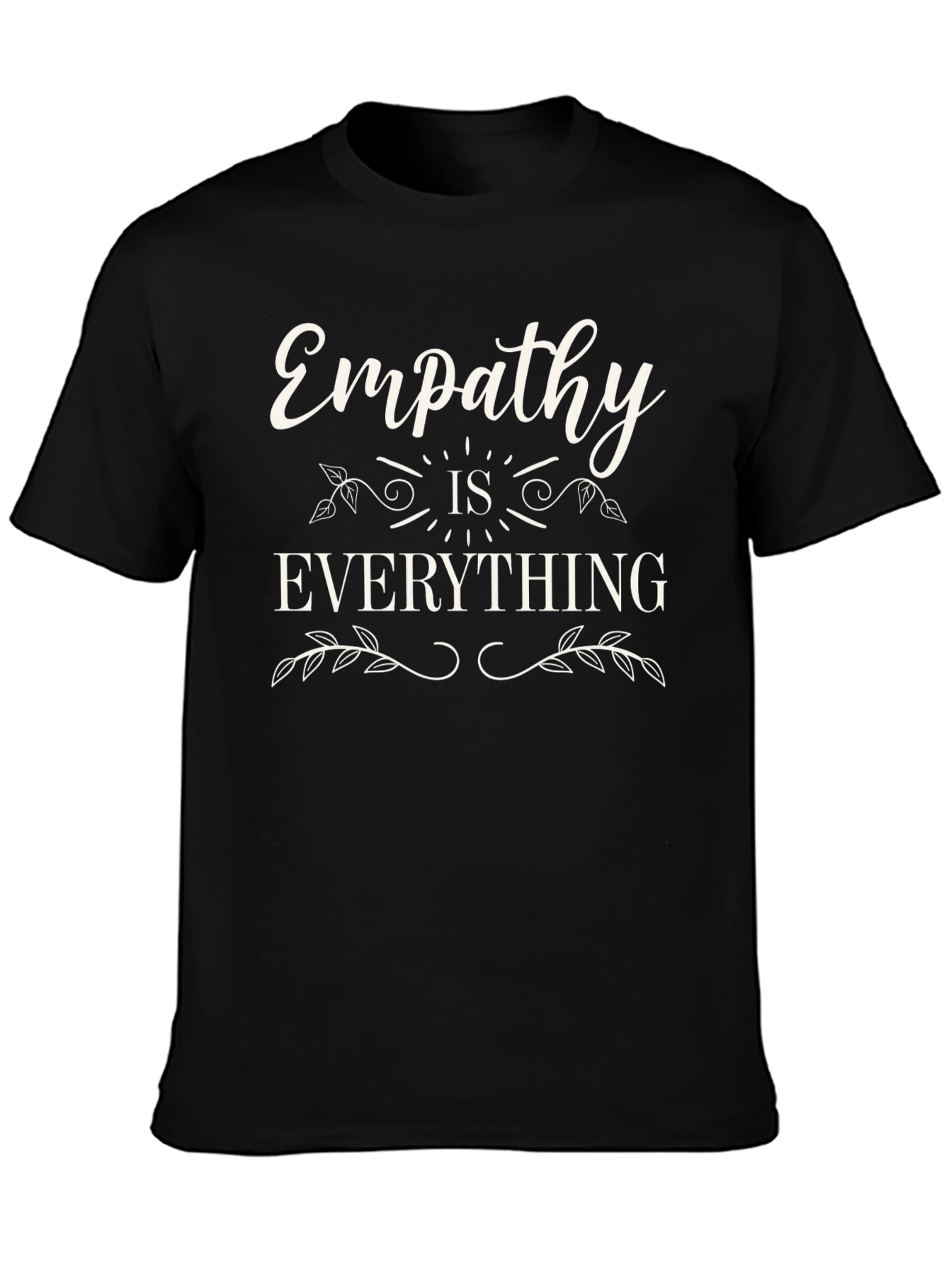 Empathy is Everything Black Graphic T-Shirt