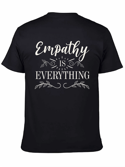 Empathy is Everything Black Graphic T-Shirt