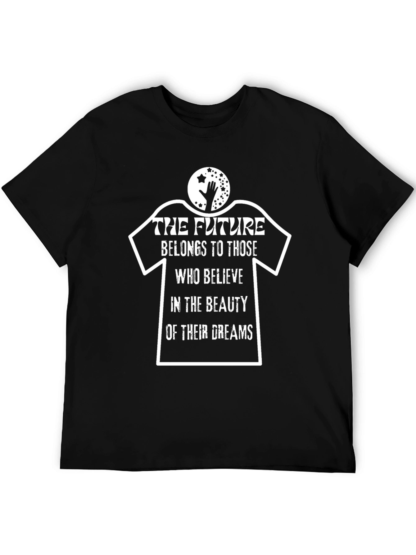 Inspirational Future Dreams Graphic T-Shirt