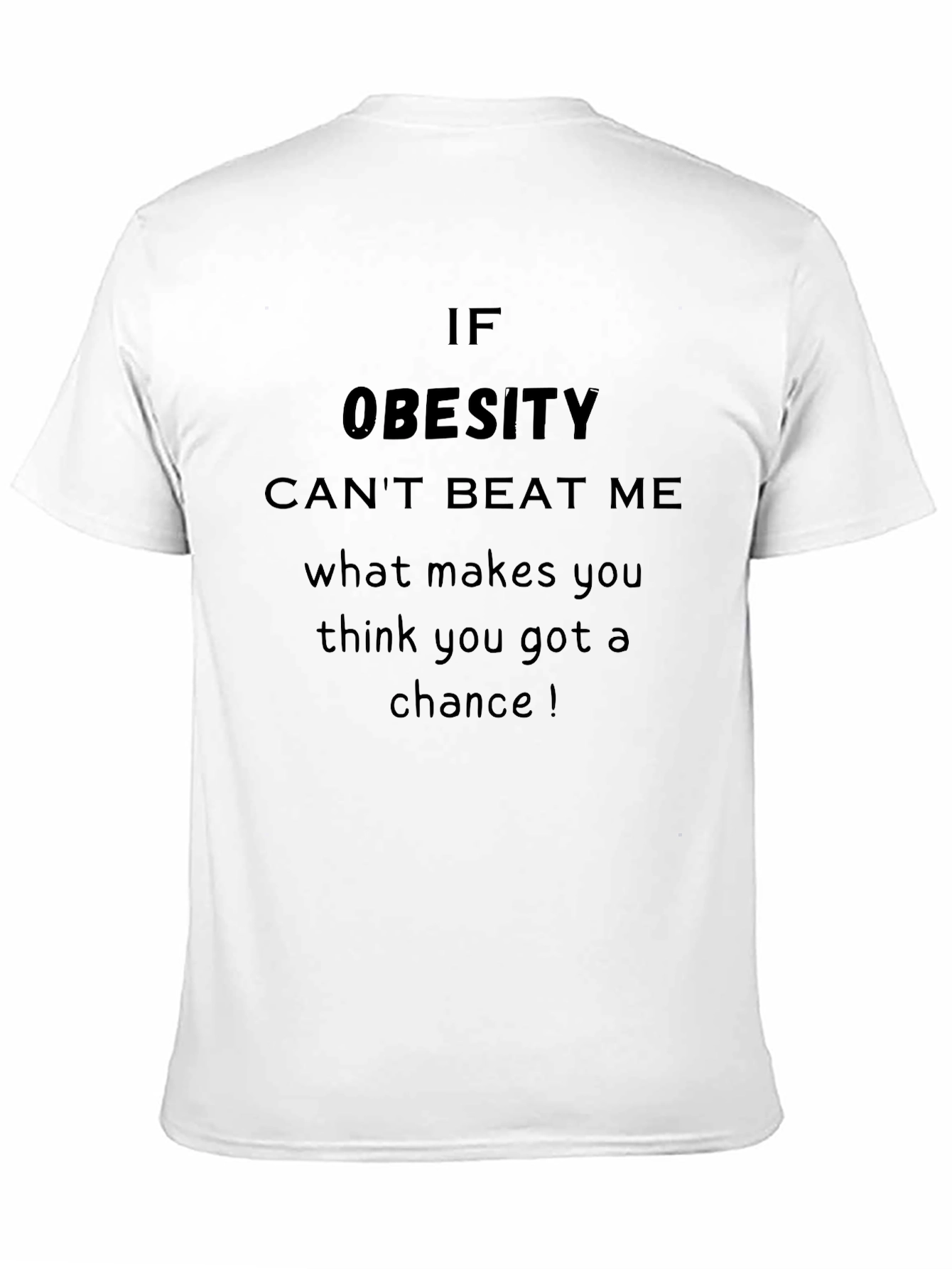 Obesity Cant Beat Me Graphic Tee