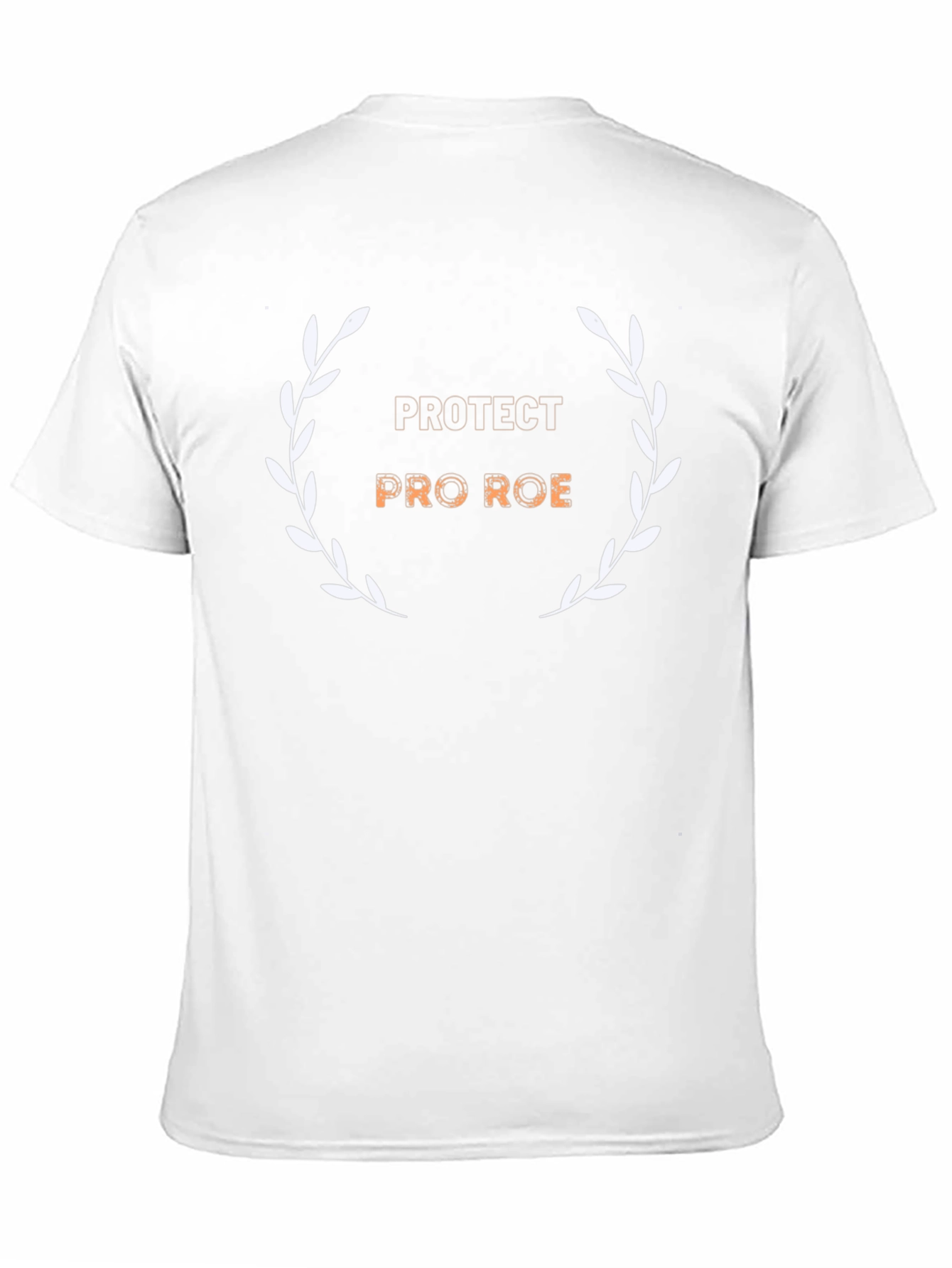 Protect Pro Roe T-Shirt