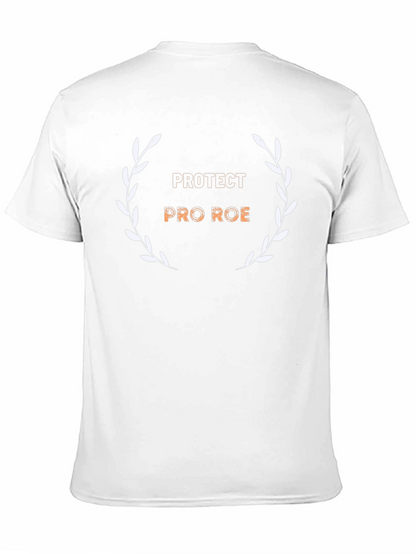 Protect Pro Roe T-Shirt