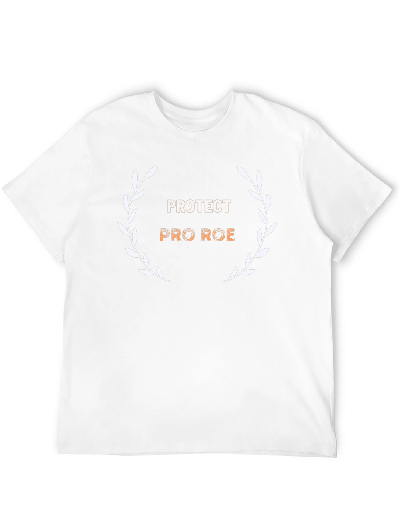 Protect Pro Roe T-Shirt