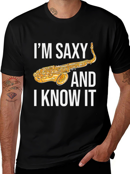 Im Saxy and I Know It Saxophone T-Shirt