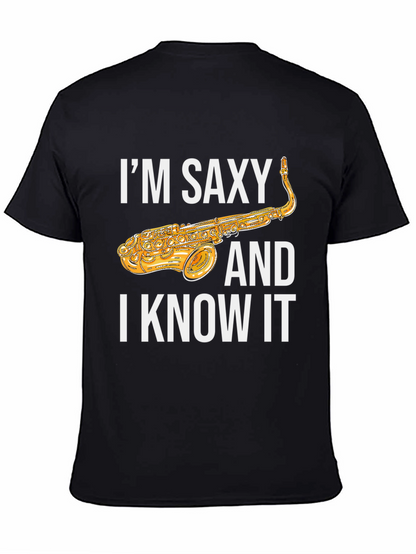 Im Saxy and I Know It Saxophone T-Shirt