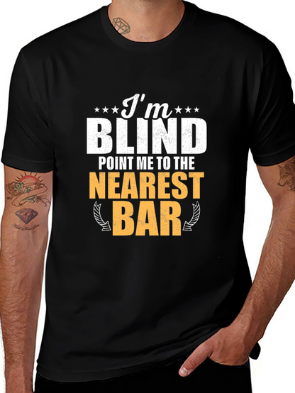 Im Blind T-Shirt Funny Bar Drinking Tee