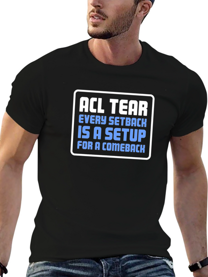 ACL Tear Comeback T-Shirt