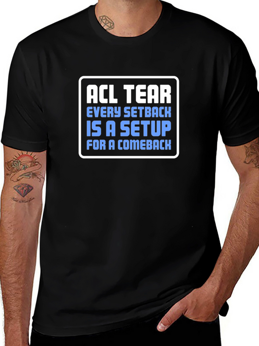 ACL Tear Comeback T-Shirt