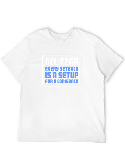 ACL Tear Comeback T-Shirt