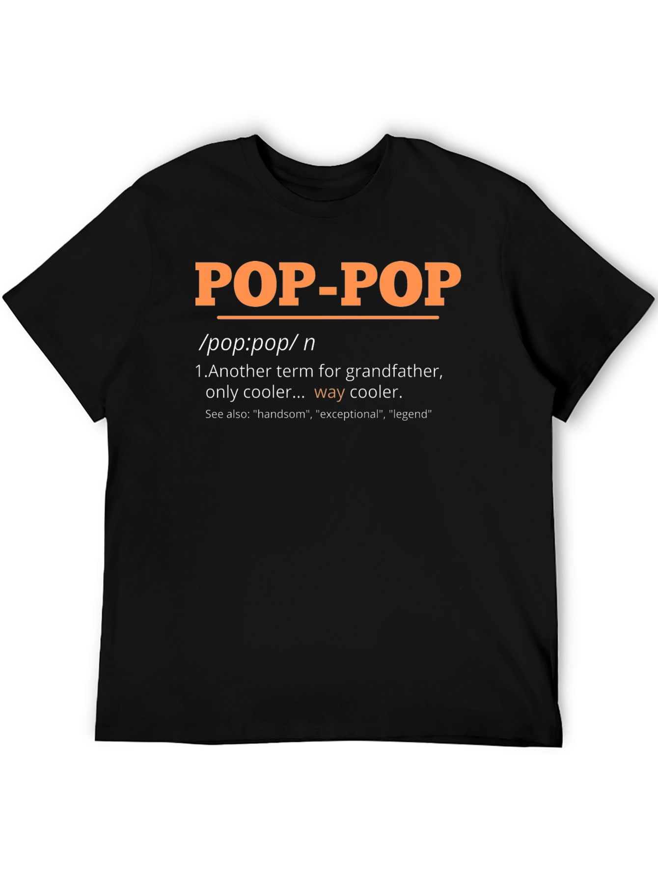 Pop-Pop Definition T-Shirt - Grandfathers Day Gift
